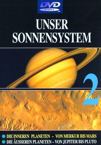 Unser Sonnensystem 2 - Die inneren Planeten/Die äußeren Planeten