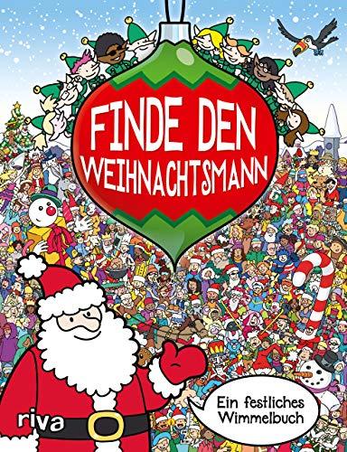 Finde den Weihnachtsmann: Ein festliches Wimmelbuch