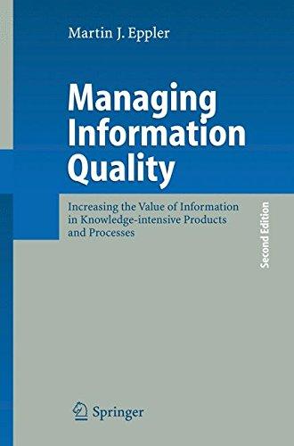 Managing Information Quality: Increasing the Value of Information in Knowledge-intensive Products and Processes