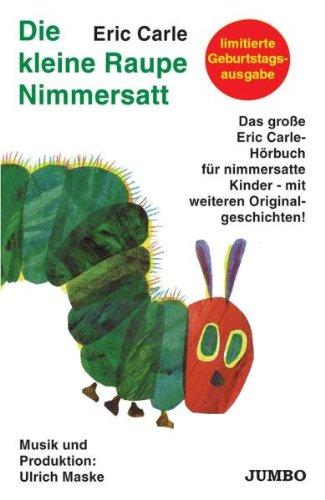 Die Kleine Raupe Nimmersatt Sa [Musikkassette]