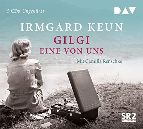 Gilgi – eine von uns: Ungekürzte Lesung mit Camilla Renschke (5 CDs)