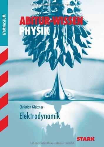 Abitur-Wissen Physik / Elektrodynamik