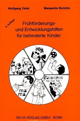 Frühförderungs- und Entwicklungshilfen für behinderte Kinder