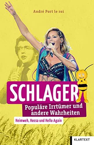 Schlager: Populäre Irrtümer und andere Wahrheiten (Irrtümer und Wahrheiten)