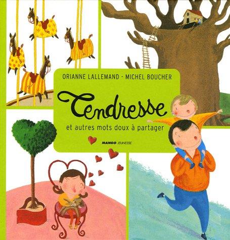 Tendresse : et autres mots doux à partager