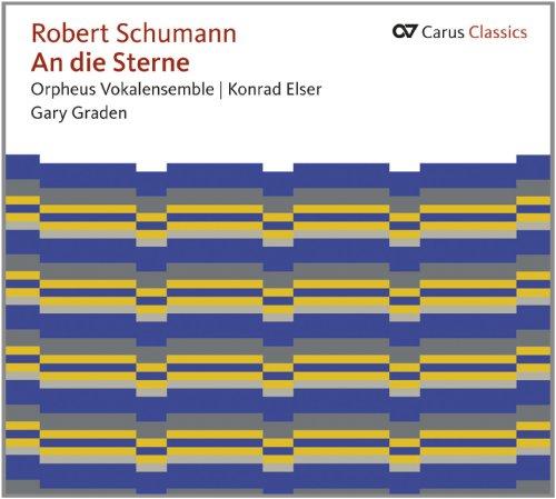 Schumann: An die Sterne - Weltliche Chormusik