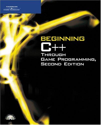 Beginning C++ Through Game Programming