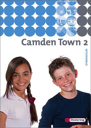 Camden Town - Ausgabe 2005 für Gymnasien: Camden Town - Allgemeine Ausgabe 2005 für Gymnasien: Textbook 2