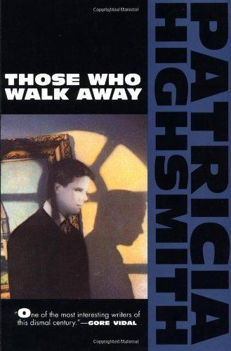 Those Who Walk Away (Highsmith, Patricia)