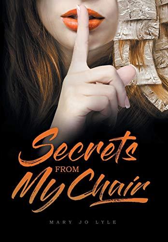 Secrets from My Chair