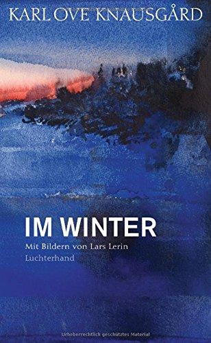 Im Winter: Mit Bildern von Lars Lerin (Die Jahreszeiten-Bände, Band 2)