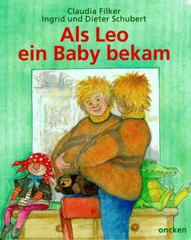 Als Leo ein Baby bekam