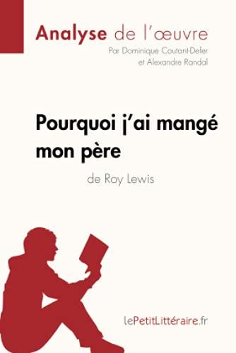 Pourquoi j'ai mangé mon père de Roy Lewis (Analyse de l'oeuvre) : Analyse complète et résumé détaillé de l'oeuvre