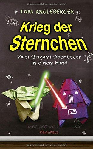 Krieg der Sternchen - Zwei Origami-Abenteuer in einem Band: Zwei Origami-Abenteuer in einem Band. Yoda ich bin! Alles ich weiß!/Darth Paper schlägt zurück