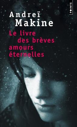 Le livre des brèves amours éternelles