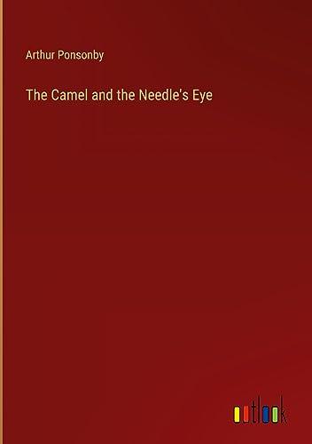 The Camel and the Needle's Eye