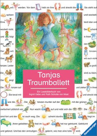 Tanjas Traumballett: Ein Lesebilderbuch