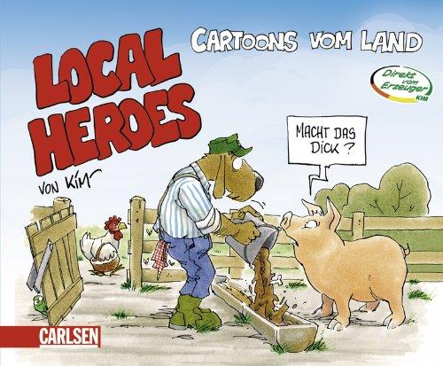 Local Heroes: Cartoons vom Land