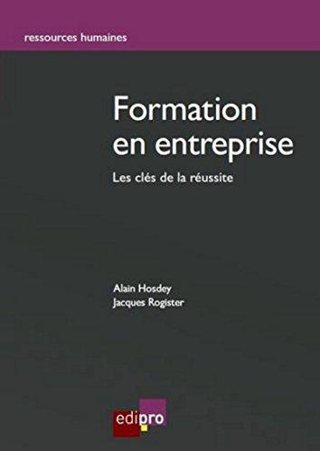 La formation en entreprise : les clés de la réussite