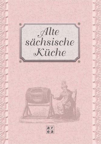 Alte sächsische Küche