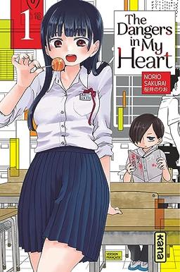 The Dangers in my heart - Tome 1