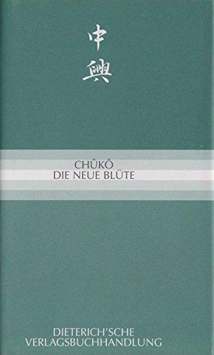 Chûkô: Die Neue Blüte