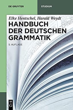 Handbuch der Deutschen Grammatik (De Gruyter Studium)