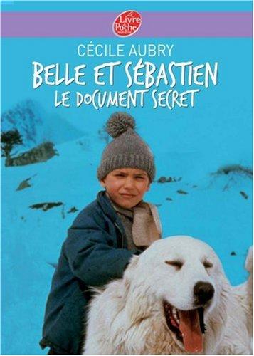 Belle et Sébastien. Vol. 2. Le document secret