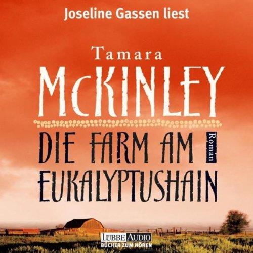 Die Farm am Eukalyptushain: gekürzte Romanfassung