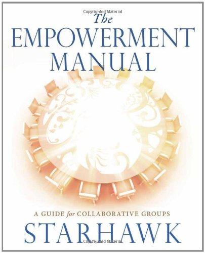 The Empowerment Manual: A Guide for Collaborative Groups