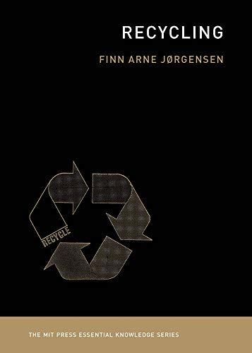 Recycling (Mit Press Essential Knowledge)