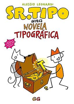 Sr. Tipo : una novela tipográfica