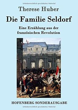 Die Familie Seldorf: Eine Erzählung aus der französischen Revolution