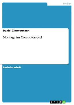 Montage im Computerspiel