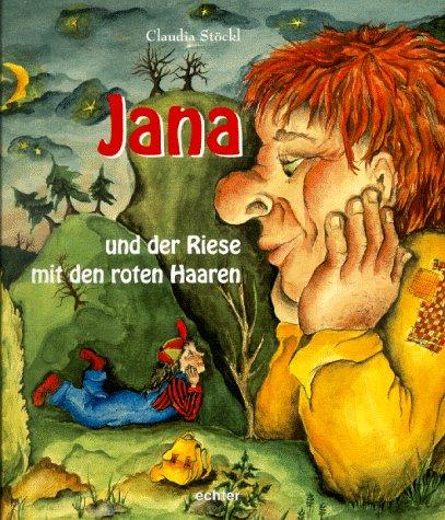 Jana und der Riese mit den roten Haaren