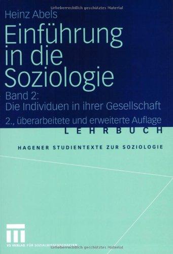 Einführung in die Soziologie: Band 2: Die Individuen in ihrer Gesellschaft (Studientexte zur Soziologie)