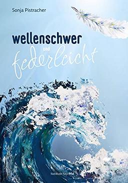 wellenschwer und federleicht: 13. Mai 2020 bis 13. Mai 2021