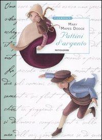 I pattini d'argento (Classici illustrati)