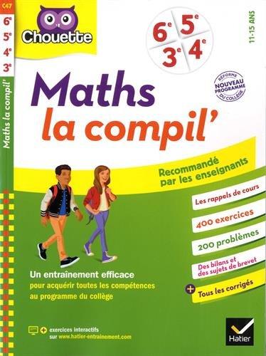 Maths, la compil' : 6e, 5e, 4e, 3e, 11-15 ans : nouveaux programmes, réforme du collège