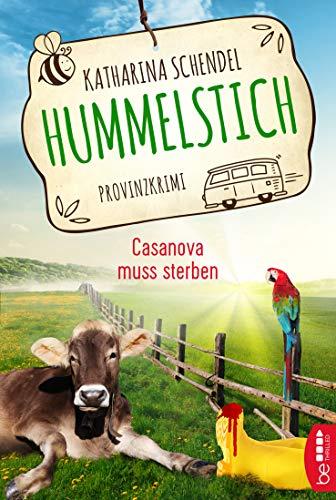 Hummelstich - Casanova muss sterben: Provinzkrimi