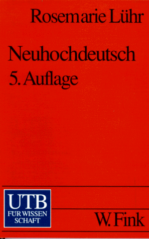 Neuhochdeutsch. Eine Einführung in die Sprachwissenschaft.