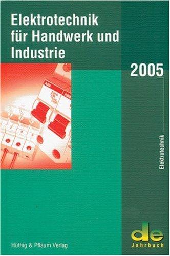 Elektrotechnik für Handwerk und Industrie 2005