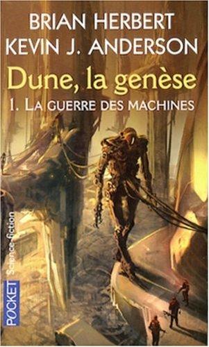 Dune, la genèse. Vol. 1. La guerre des machines