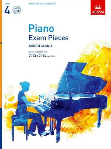 Piano Exam Pieces 2013 & 2014, ABRSM Grade 4, with CD: Selected from the 2013 & 2014 Syllabus (ABRSM Exam Pieces)