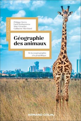 Géographie des animaux : de la zoogéographie à la géopolitique