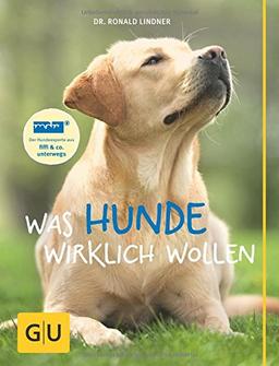 Was Hunde wirklich wollen (GU Tier - Spezial)