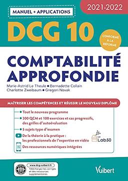 DCG 10, comptabilité approfondie : manuel + applications : 2021-2022