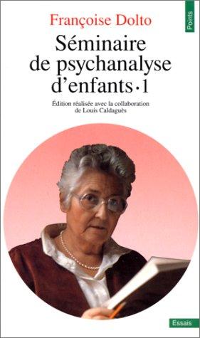 Séminaires de psychanalyse d'enfants. Vol. 1