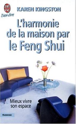 L'harmonie de la maison par le Feng Shui