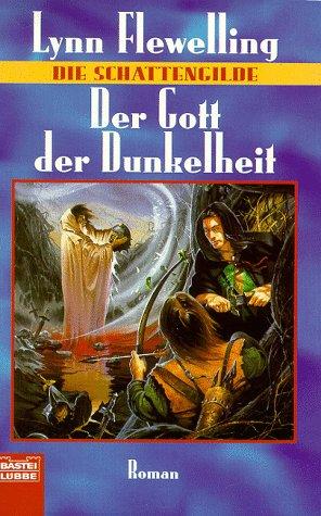 Der Gott der Dunkelheit. Die Schattengilde 02.